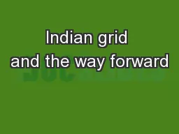 Indian grid and the way forward