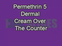 Permethrin 5 Dermal Cream Over The Counter