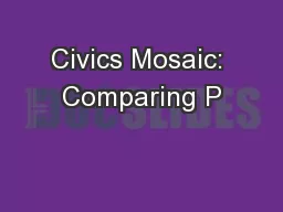 Civics Mosaic: Comparing P