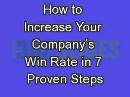How to Increase Your Company’s Win Rate in 7 Proven Steps