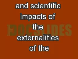 Economic and scientific impacts of the externalities of the