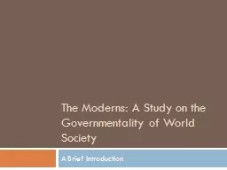 The Moderns: A Study on the Governmentality of World Societ