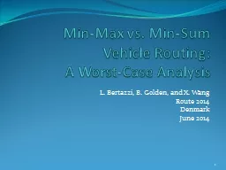Min-Max vs. Min-Sum Vehicle Routing: