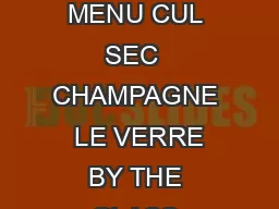 LEEDS Champagne  Cocktail Bar LE CARTE DES BOISSONS DRINKS MENU CUL SEC  CHAMPAGNE  LE