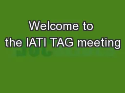 Welcome to the IATI TAG meeting
