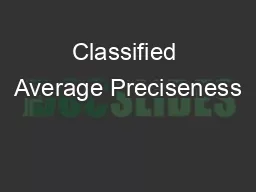 Classified Average Preciseness