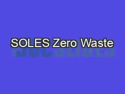 SOLES Zero Waste