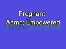 Pregnant & Empowered