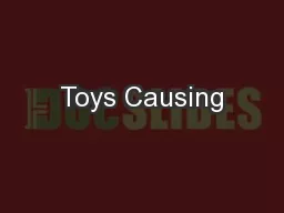 Toys Causing