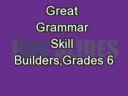 Great Grammar Skill Builders,Grades 6
