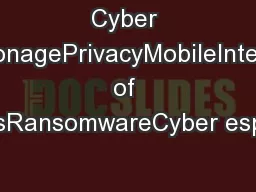 Cyber EspionagePrivacyMobileInternet of ThingsRansomwareCyber espionag