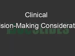 Clinical Decision-Making Considerations