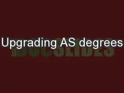 Upgrading AS degrees