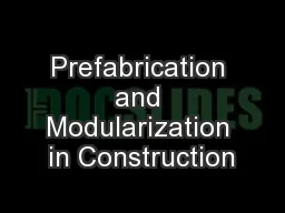 Prefabrication and Modularization in Construction