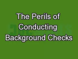 The Perils of Conducting Background Checks