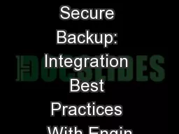 Oracle Secure Backup: Integration Best Practices With Engin