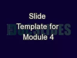 Slide Template for Module 4