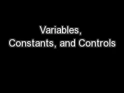 Variables, Constants, and Controls