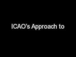 ICAO’s Approach to