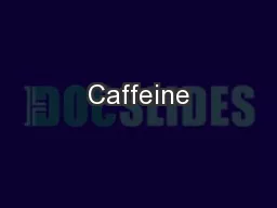 Caffeine