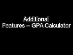 Additional Features – GPA Calculator