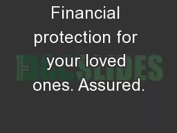 Financial protection for your loved ones. Assured.
