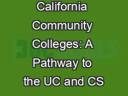 California Community Colleges: A Pathway to the UC and CS