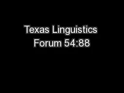 Texas Linguistics Forum 54:88