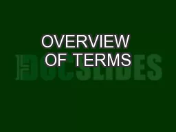 OVERVIEW OF TERMS