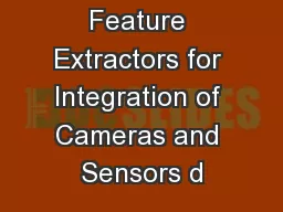 Feature Extractors for Integration of Cameras and Sensors d
