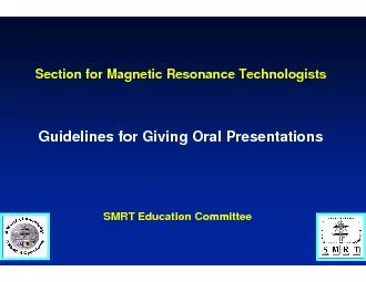 Section for Magnetic Resonance TechnologistsGuidelines for Giving Oral
