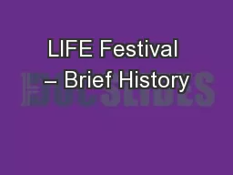 LIFE Festival – Brief History