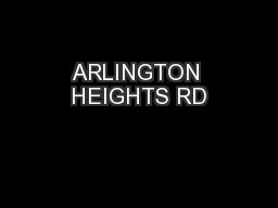 ARLINGTON HEIGHTS RD