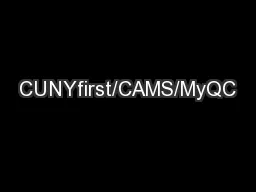 CUNYfirst/CAMS/MyQC