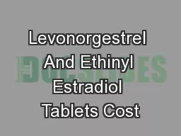 Levonorgestrel And Ethinyl Estradiol Tablets Cost