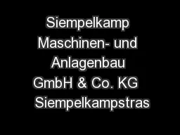 Siempelkamp Maschinen- und Anlagenbau GmbH & Co. KG   Siempelkampstras