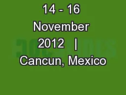 14 - 16 November 2012   |   Cancun, Mexico