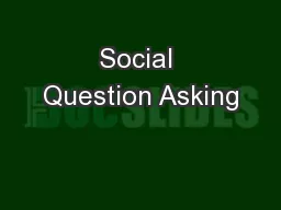 Social Question Asking