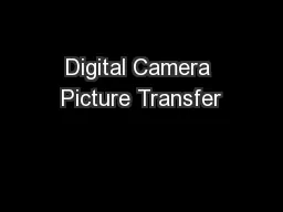 Digital Camera Picture Transfer