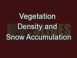 Vegetation Density and Snow Accumulation