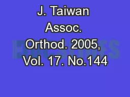 J. Taiwan Assoc. Orthod. 2005, Vol. 17. No.144