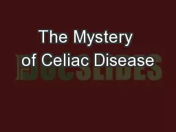 The Mystery of Celiac Disease