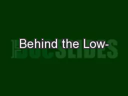 Behind the Low-