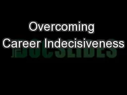 Overcoming Career Indecisiveness