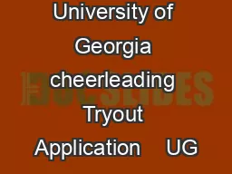 University of Georgia cheerleading Tryout Application    UG