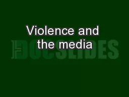 Violence and the media