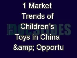 1 Market Trends of Children’s Toys in China & Opportu