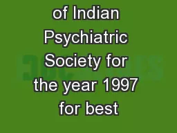 PPA II Award of Indian Psychiatric Society for the year 1997 for best