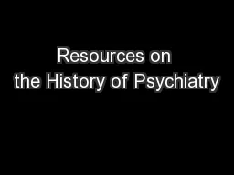 Resources on the History of Psychiatry