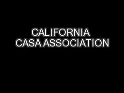 CALIFORNIA CASA ASSOCIATION